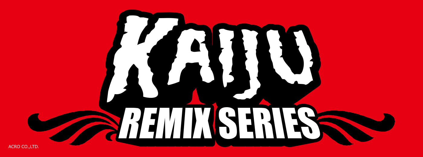 KAIJU Remix Series – ACRO STORE