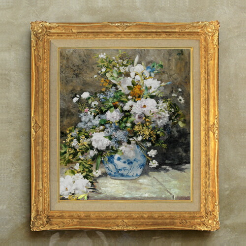 楽天市場】【油絵 直筆仕上げ】ルノワール 春のブーケ F10 【額入り