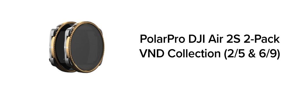 New PolarPro Filters for Air 2S, DJI FPV and Mavic 2