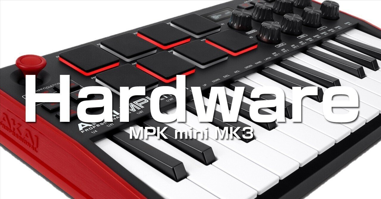 Hardware：MPK mini MK3（アルペジエーターの設定）｜ツキシロ