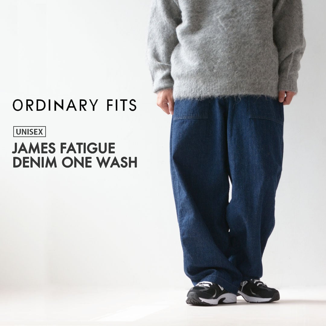 ordinary fits [オーディナリーフィッツ] JAMES FATIGUE DENIM / ONE