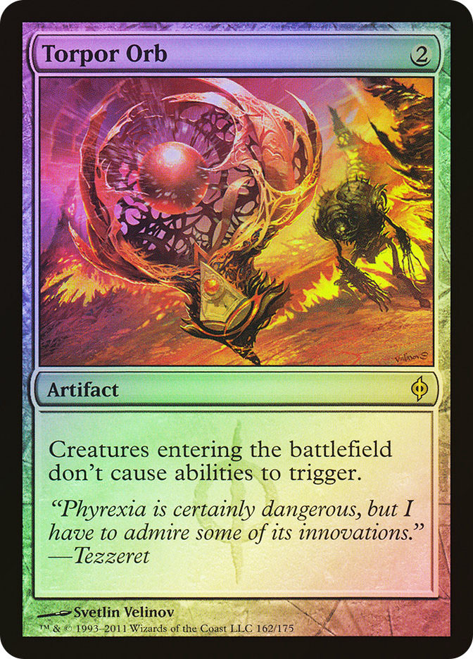 Torpor Orb | New Phyrexia | Star City Games