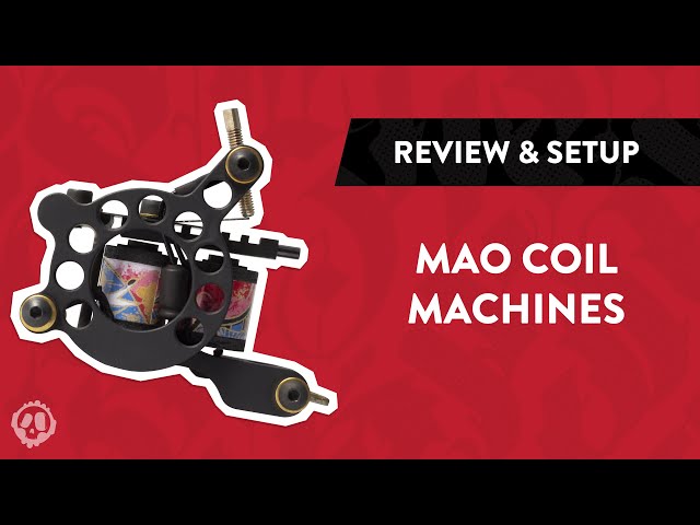 Mao Coil Tattoo Machines | Hand-Built Liners & Shaders | Review
