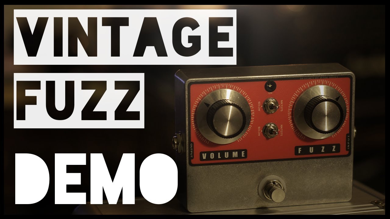 Jesse Davey Vintage Fuzz - Demo by Claudio Tristano - YouTube