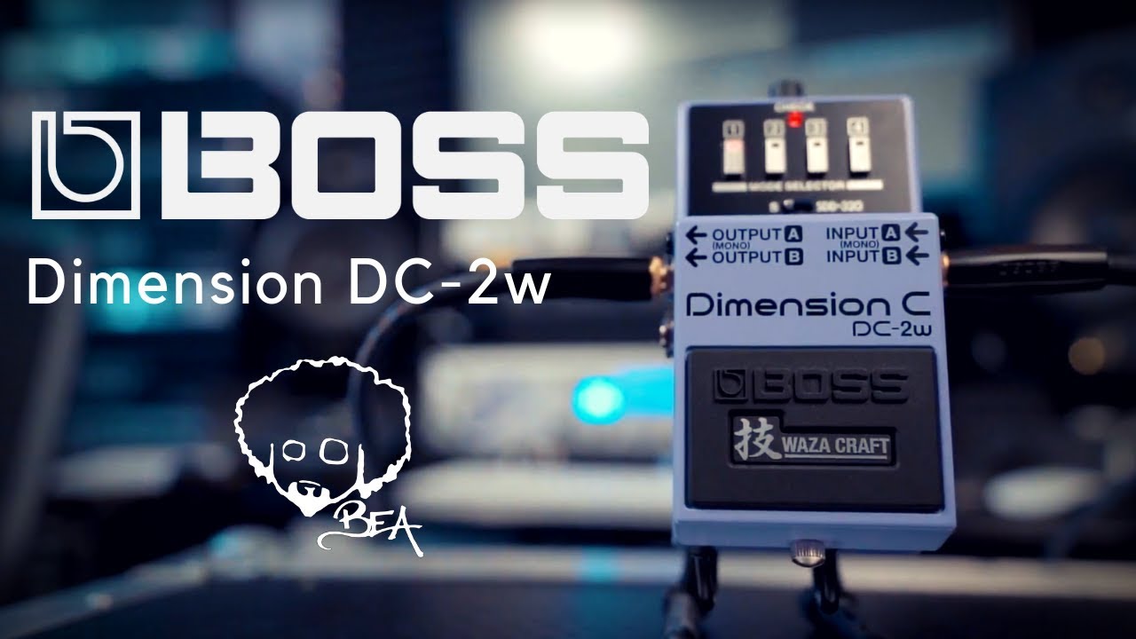 BOSS Dimension DC-2w | THE VINTAGE KING RETURNS - YouTube