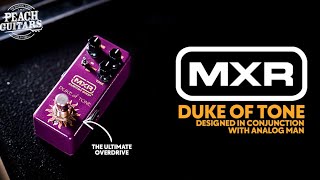 MXR CSP039 | Custom Shop Duke Of Tone Overdrive