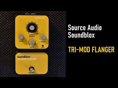 Source Audio Soundblox Tri-Mod Flanger(フランジャー) - YouTube
