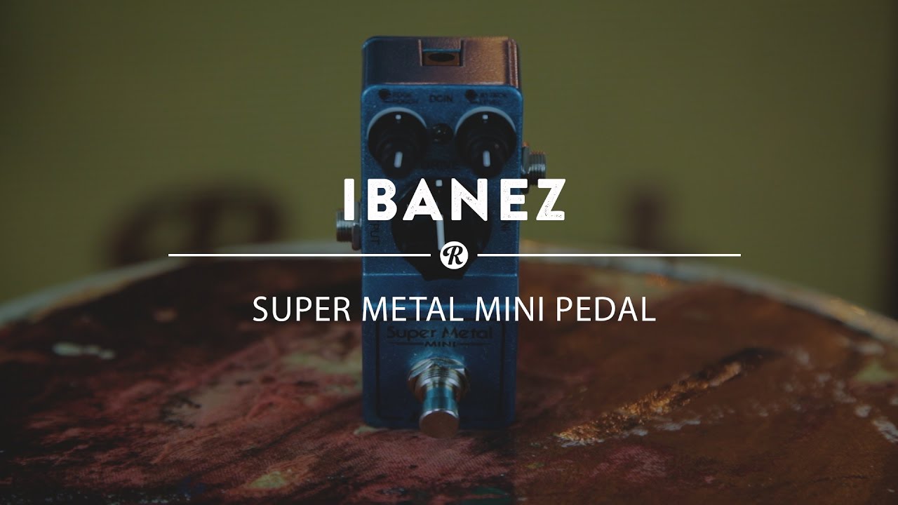 Ibanez Super Metal Mini Pedal | Reverb Demo Video - YouTube