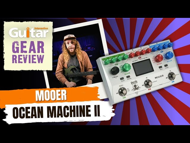 Mooer Ocean Machine II Multi Effects Unit | Review | Devin