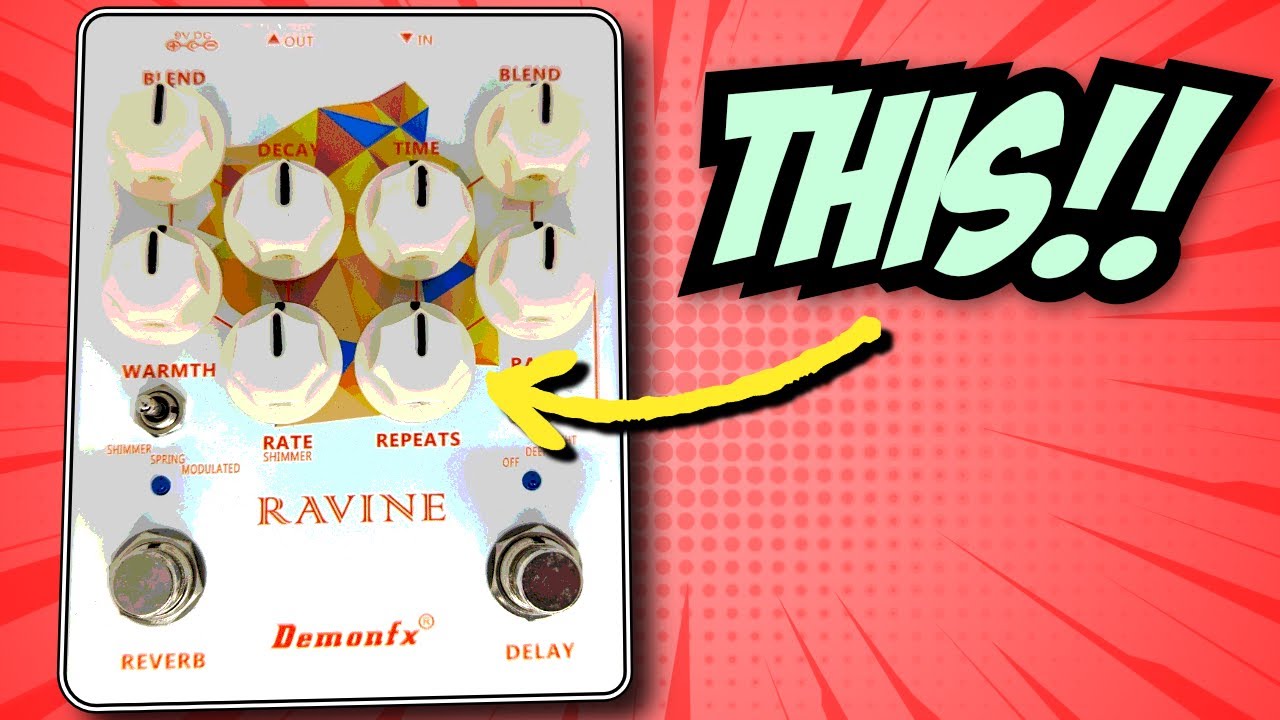Budget ambience just got REAL! Demon FX Ravine Reverb Delay - YouTube