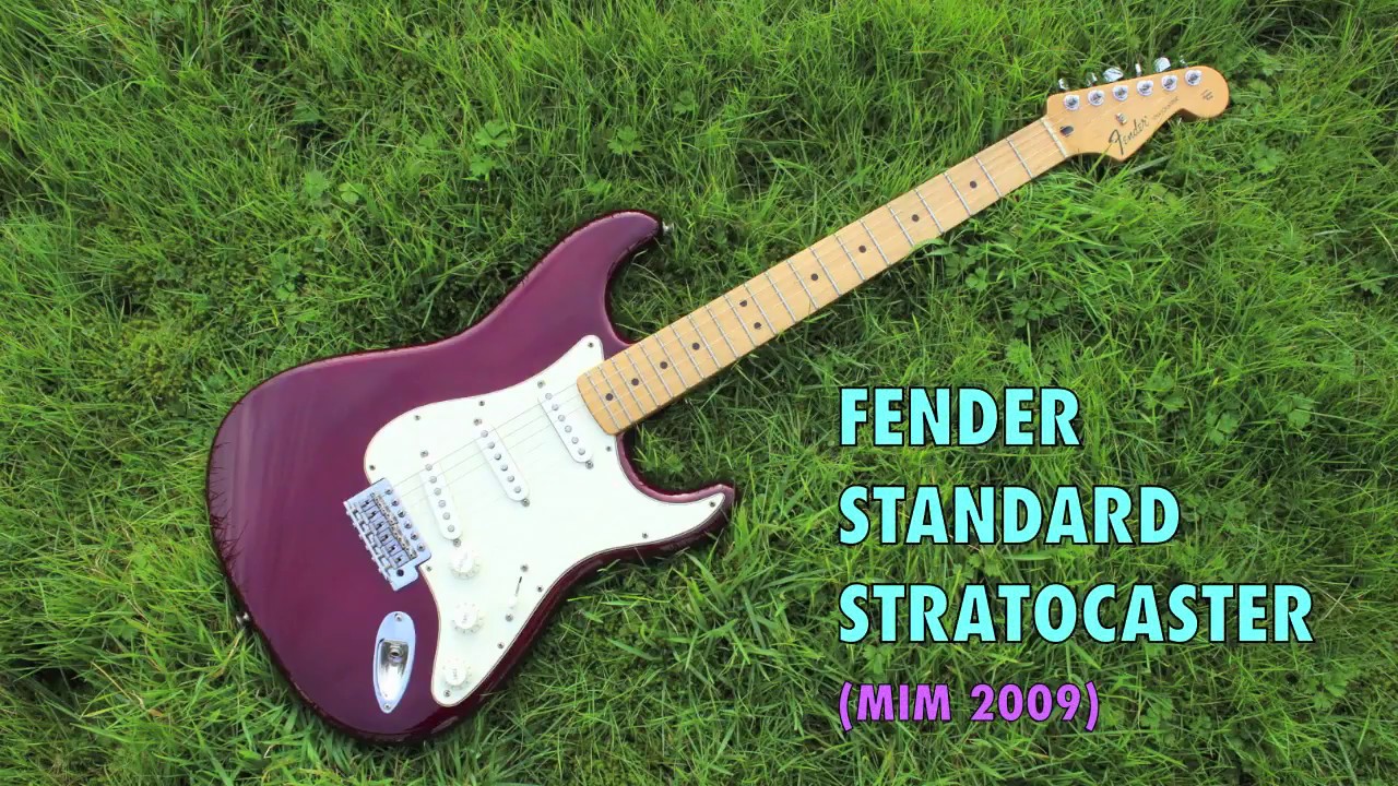 FENDER STANDARD STRATOCASTER (2009 MIM) - YouTube