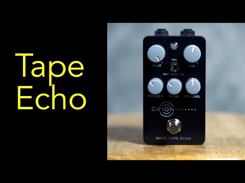 UAFX Orion: The Echoplex You Always Wanted But Couldn't Have - YouTube