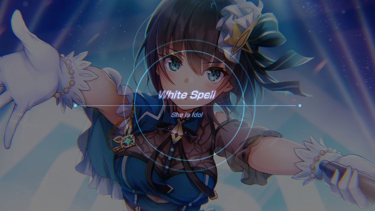 Heaven Burns Red】White Spell / She is Idol / 蒼井えりか - YouTube