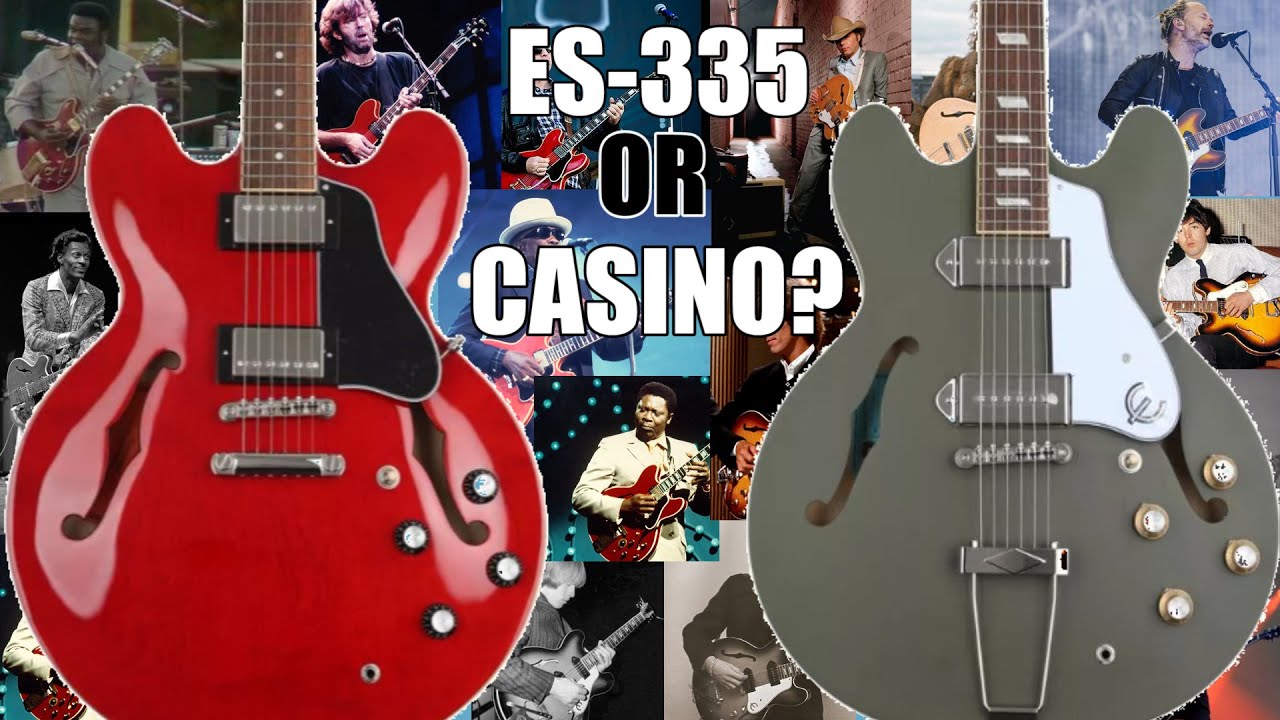 Which One is Right for You? | ES-335 vs Casino - YouTube