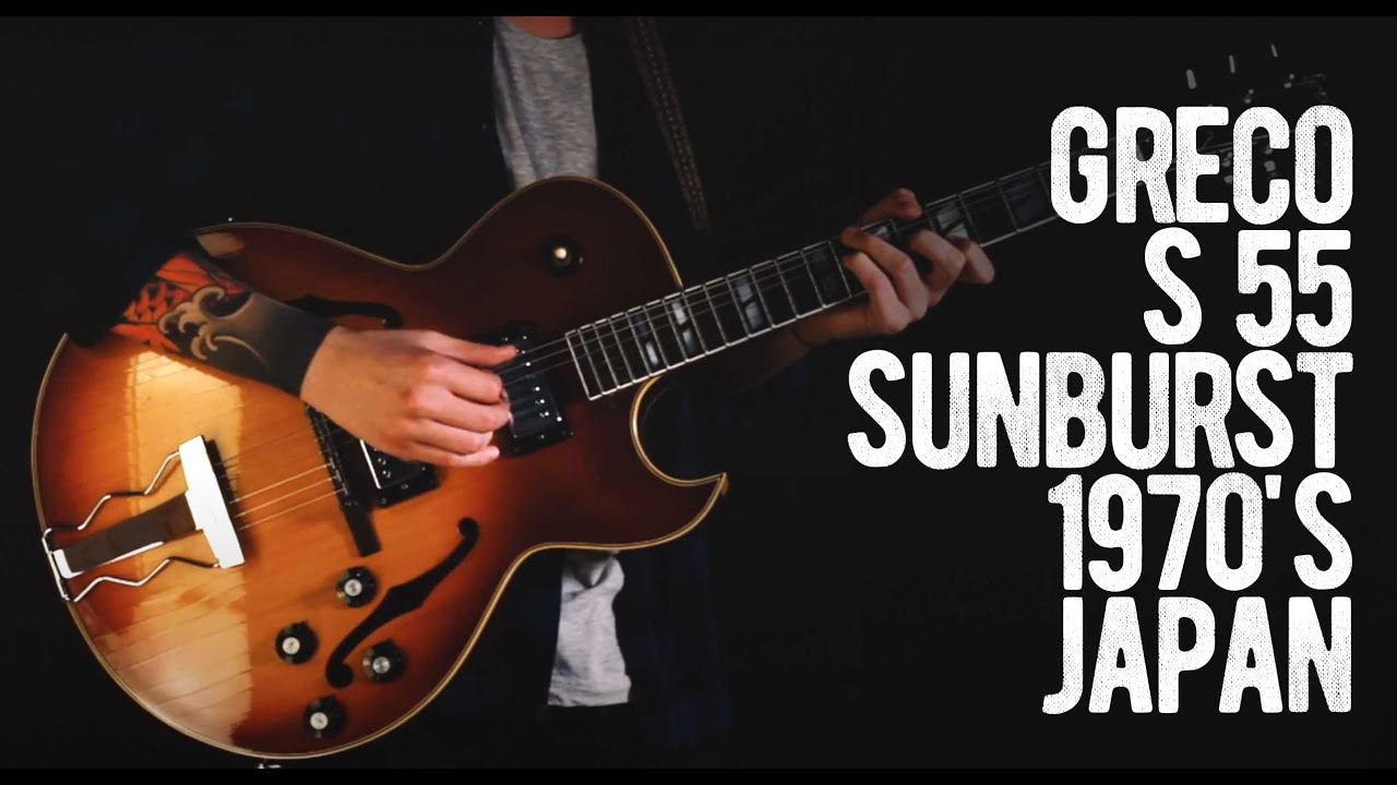 Greco S 55 Sunburst 1970's Japan - YouTube