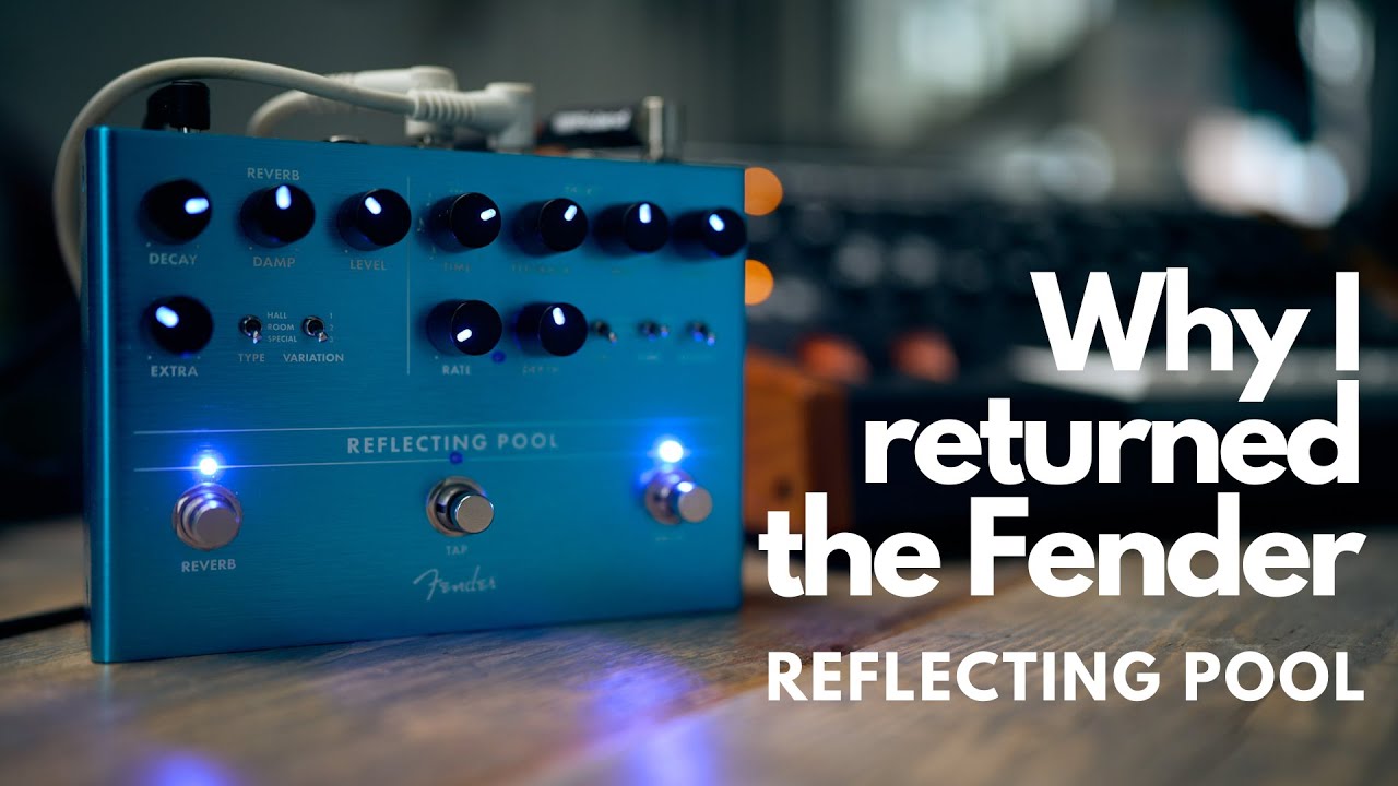 Why I returned my Fender Reflecting pool | Review - YouTube
