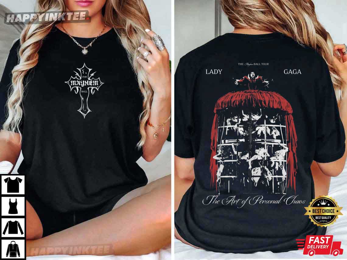 Lady Gaga Mayhem Ball Tour The Art of Personal Chaos T-Shirt