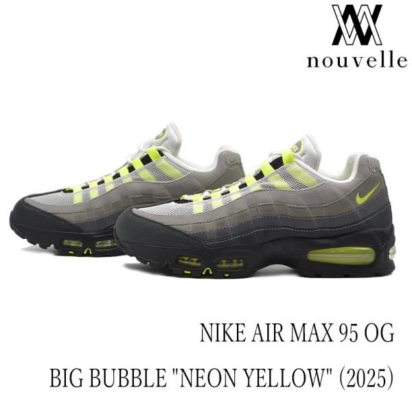 NIKE ナイキ AIR MAX 95 OG BIG BUBBLE 