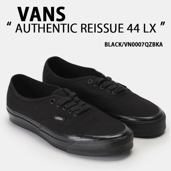 VANS（ヴァンズ） バンズ スニーカー AUTHENTIC REISSUE 44 LX BLACK