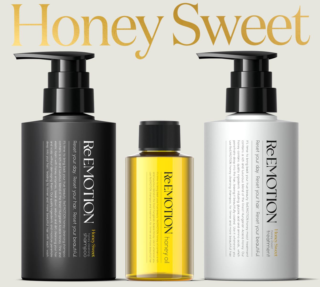 Re:EMOTION ハニースイート シャンプー＆トリートメント＆ハニーオイル