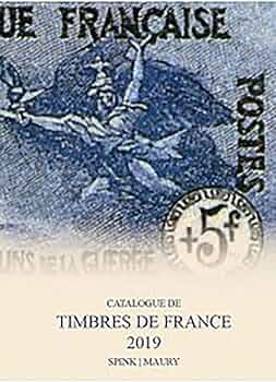 Catalogue de Timbres de France 2019: Maury, Spink: 9781907427923