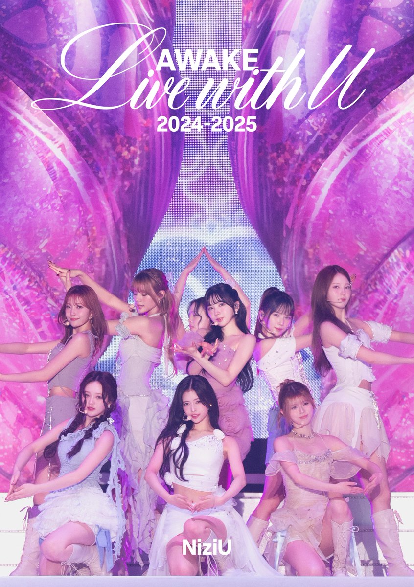 ❅ ˚ LIVE Blu-ray『NiziU Live with U 2024-2025 “AWAKE”』が8/20(水