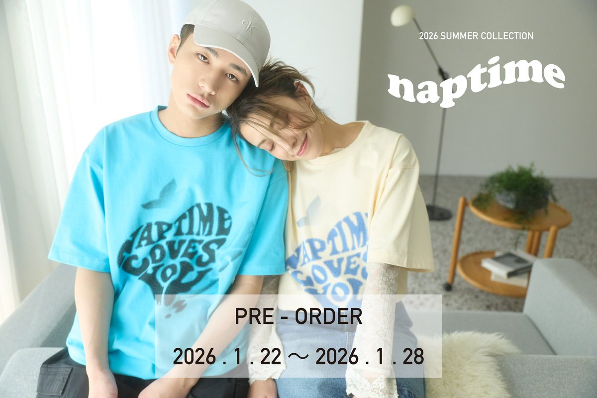 📣お知らせ📣 Naptime. 《2026 SPRING/SUMMER COLLECTION》受注販売