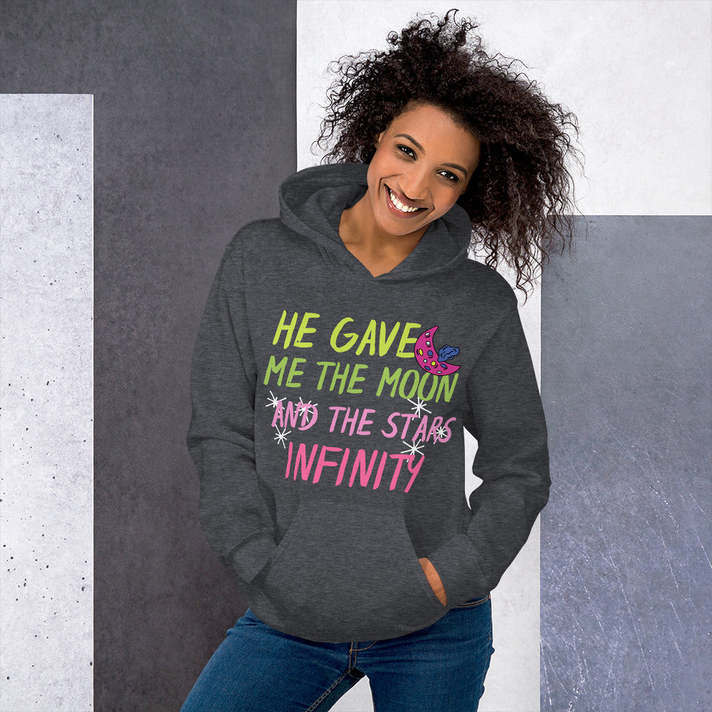 He Gave Me The Moon And The Stars Infinity Hoodie