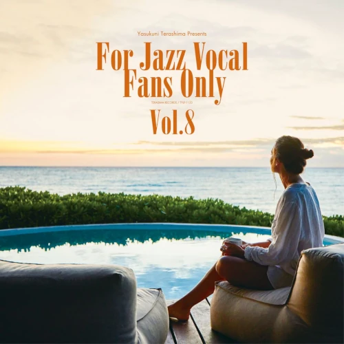 For Jazz Vocal Fans Only Vol.8/V.A. (YASUKUNI TERASHIMA)/V.A.(寺島