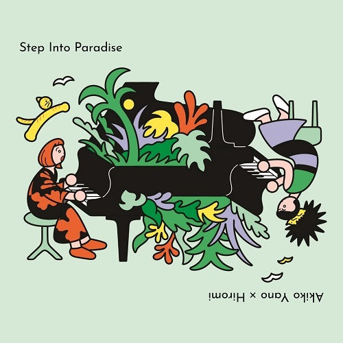 矢野顕子×上原ひろみ / Step Into Paradise -LIVE IN TOKYO-【通常盤